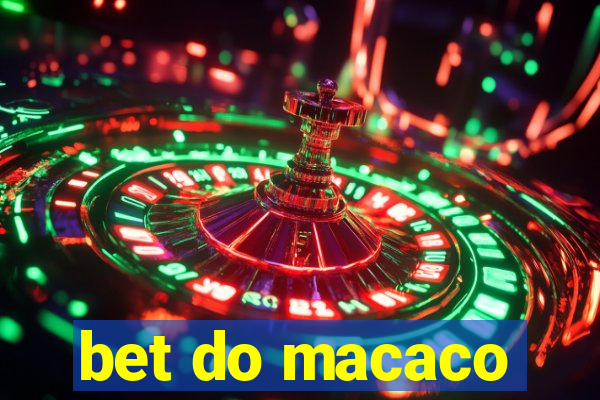 bet do macaco